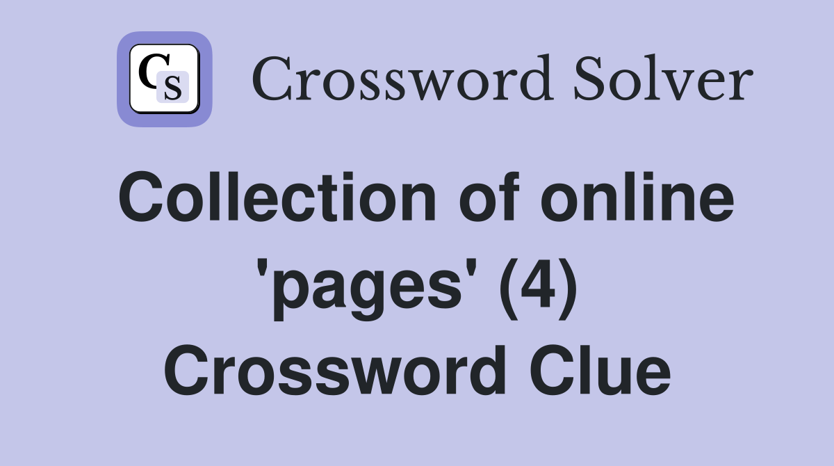 Collection of online 'pages' (4) Crossword Clue
