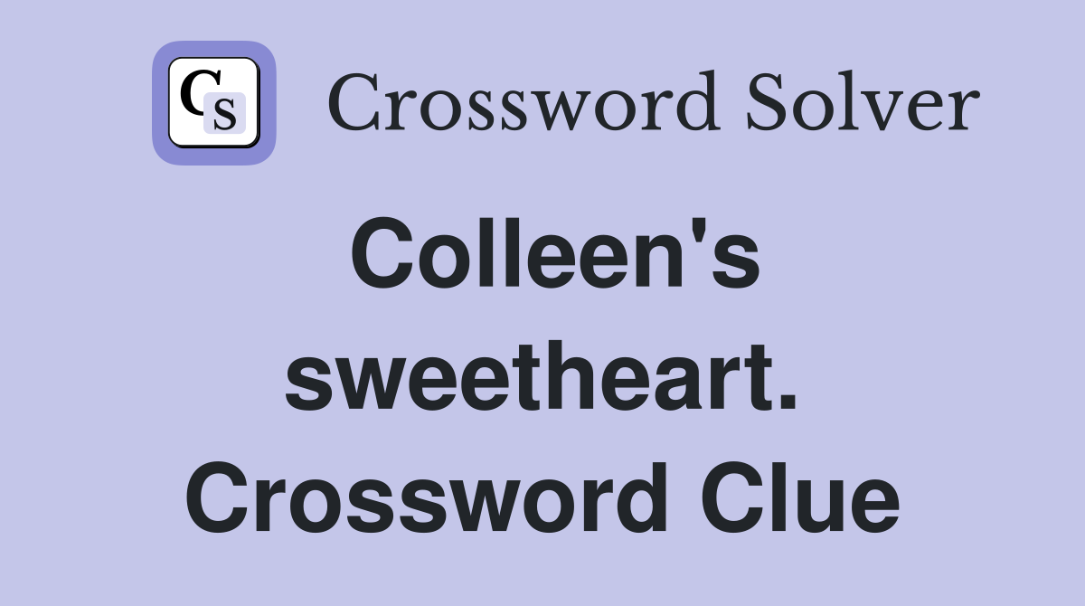 Colleen's sweetheart. Crossword Clue