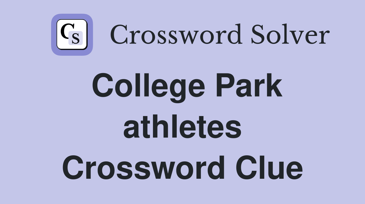 College Park athletes Crossword Clue