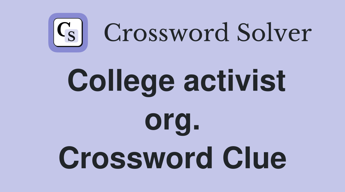 College activist org. Crossword Clue