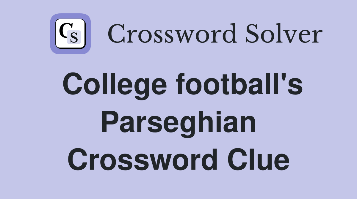 College football's Parseghian Crossword Clue