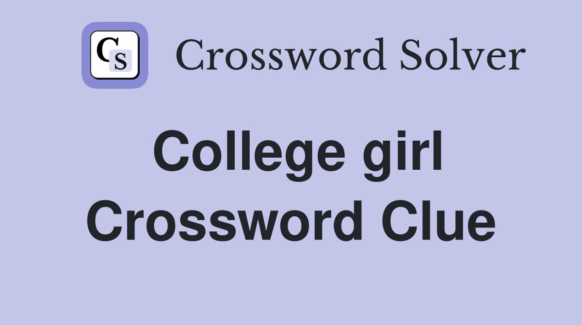 College girl Crossword Clue