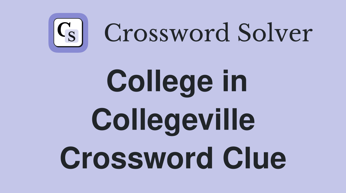 College in Collegeville Crossword Clue