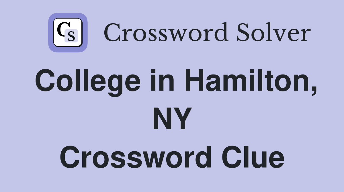 College in Hamilton, NY Crossword Clue