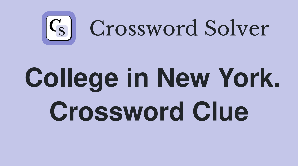 College in New York. Crossword Clue