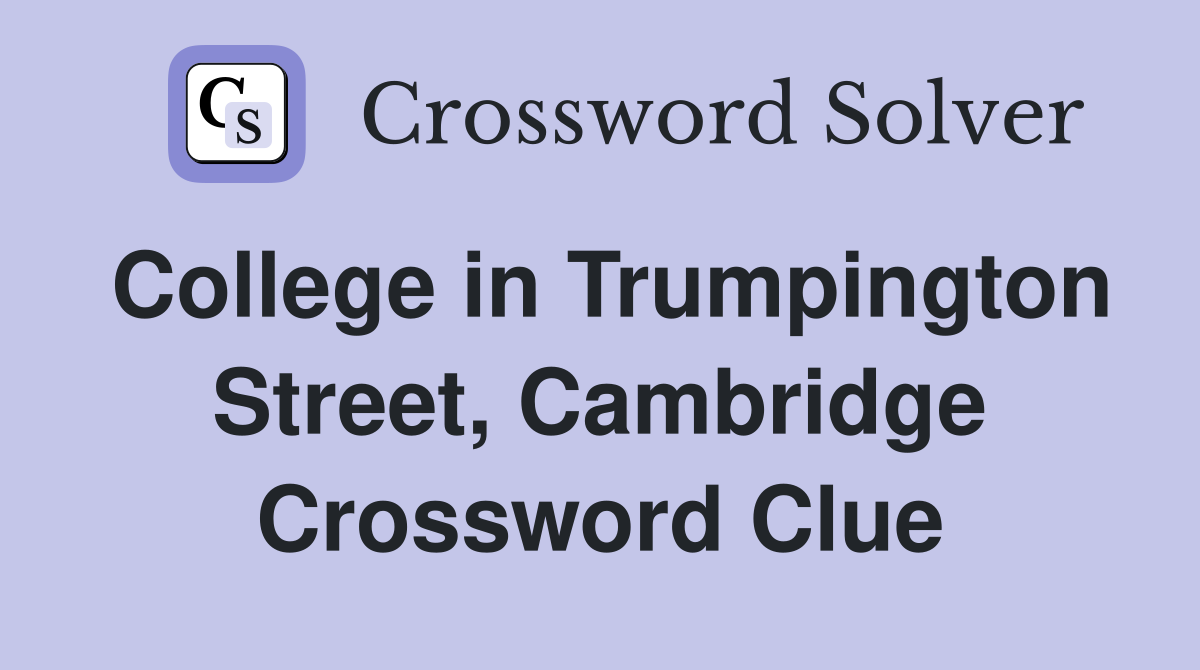 College in Trumpington Street, Cambridge Crossword Clue