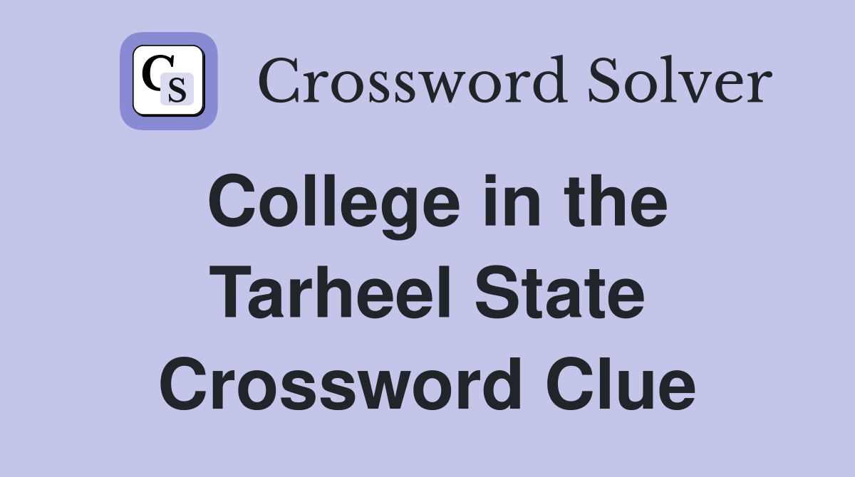 College in the Tarheel State Crossword Clue