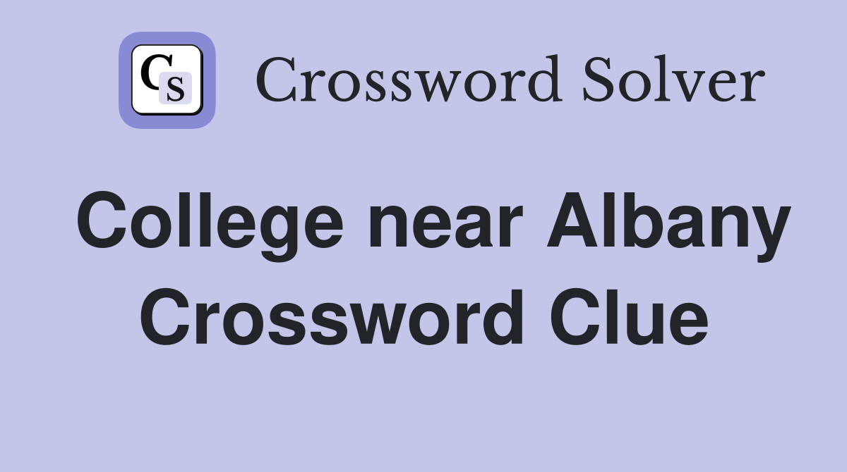 College near Albany Crossword Clue
