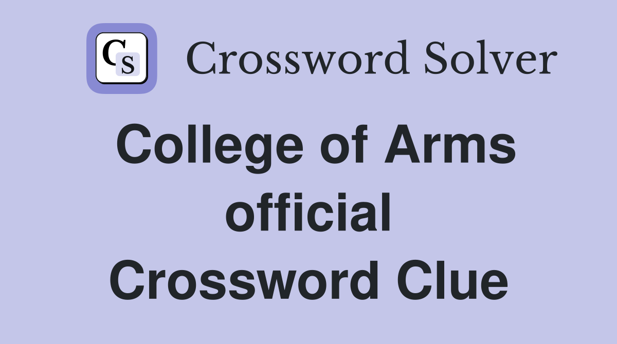 College of Arms official Crossword Clue