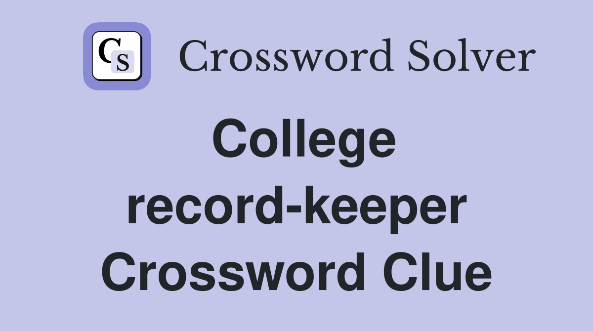 College record-keeper Crossword Clue