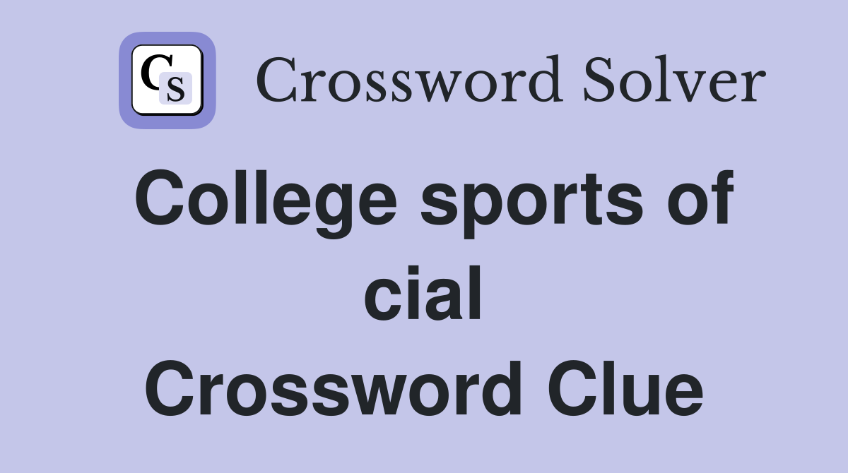 College sports of cial Crossword Clue