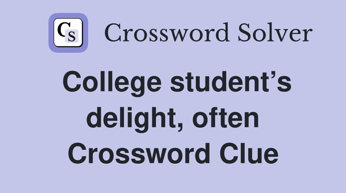 College student’s delight, often Crossword Clue