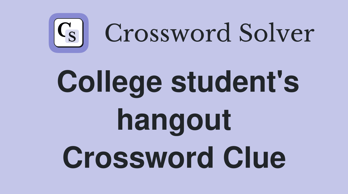College student's hangout Crossword Clue
