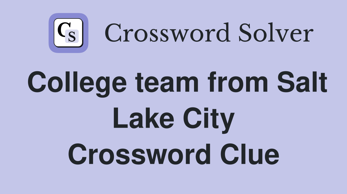 College team from Salt Lake City Crossword Clue