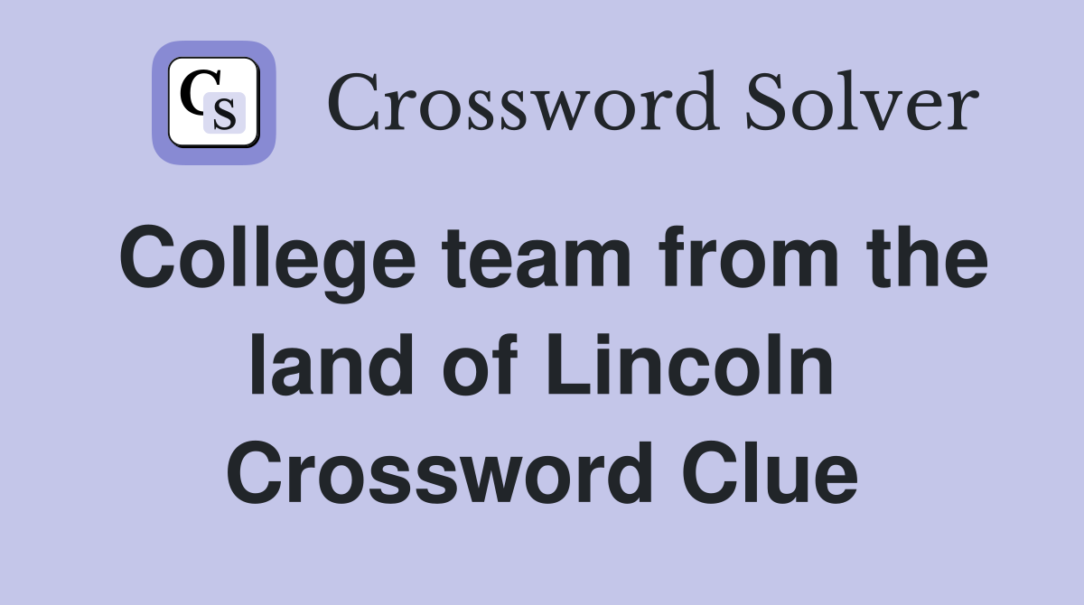 College team from the land of Lincoln Crossword Clue