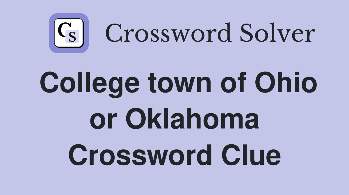 College town of Ohio or Oklahoma Crossword Clue