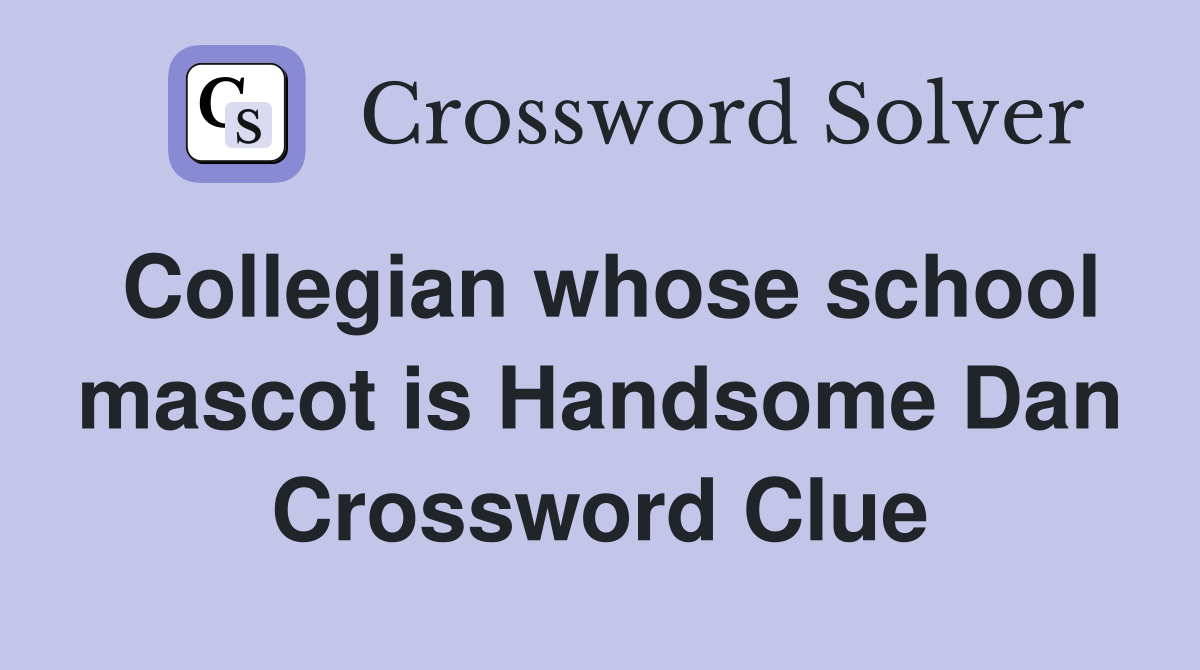 Collegian whose school mascot is Handsome Dan Crossword Clue