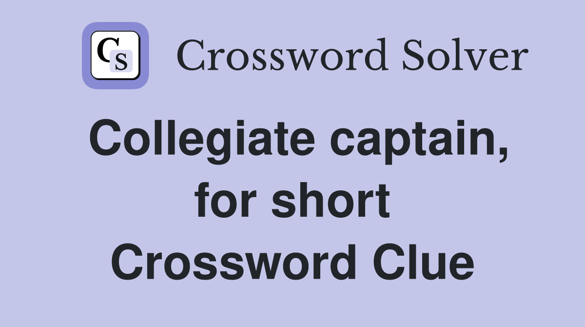 Collegiate captain, for short Crossword Clue