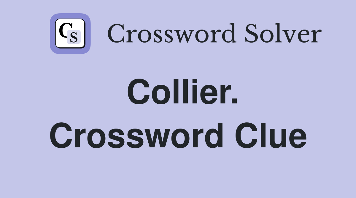 Collier. Crossword Clue