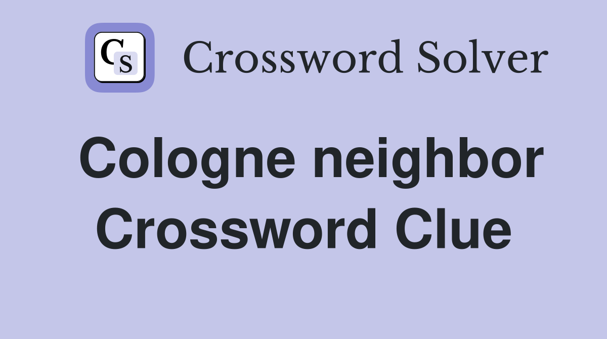 Cologne neighbor Crossword Clue