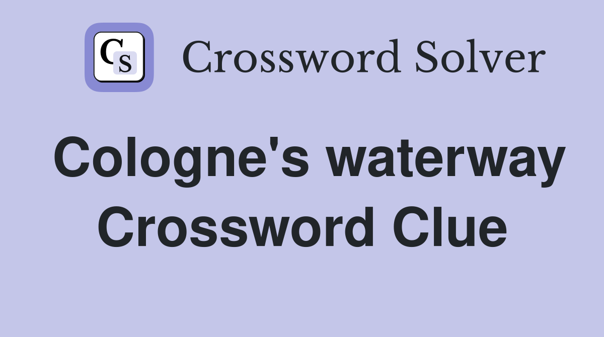 Cologne's waterway Crossword Clue