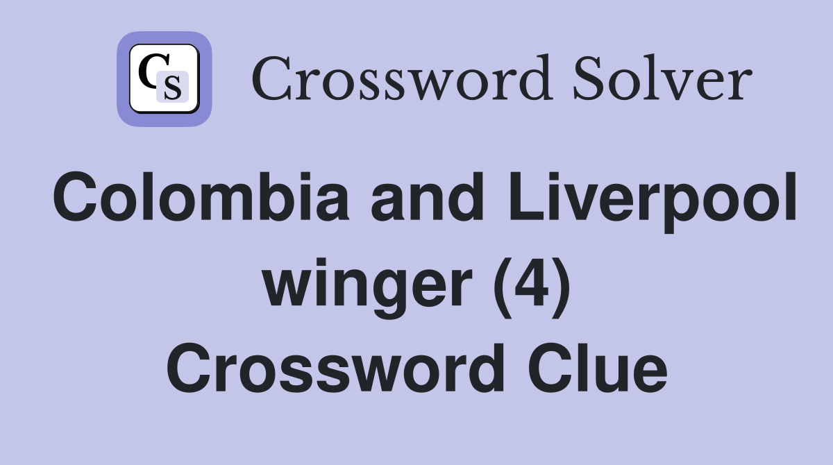 Colombia and Liverpool winger (4) Crossword Clue