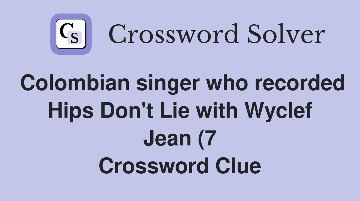 Colombian singer who recorded Hips Don #39 t Lie with Wyclef Jean (7 Colombian singer who recorded Hips Don #39 t Lie with Wyclef Jean (7