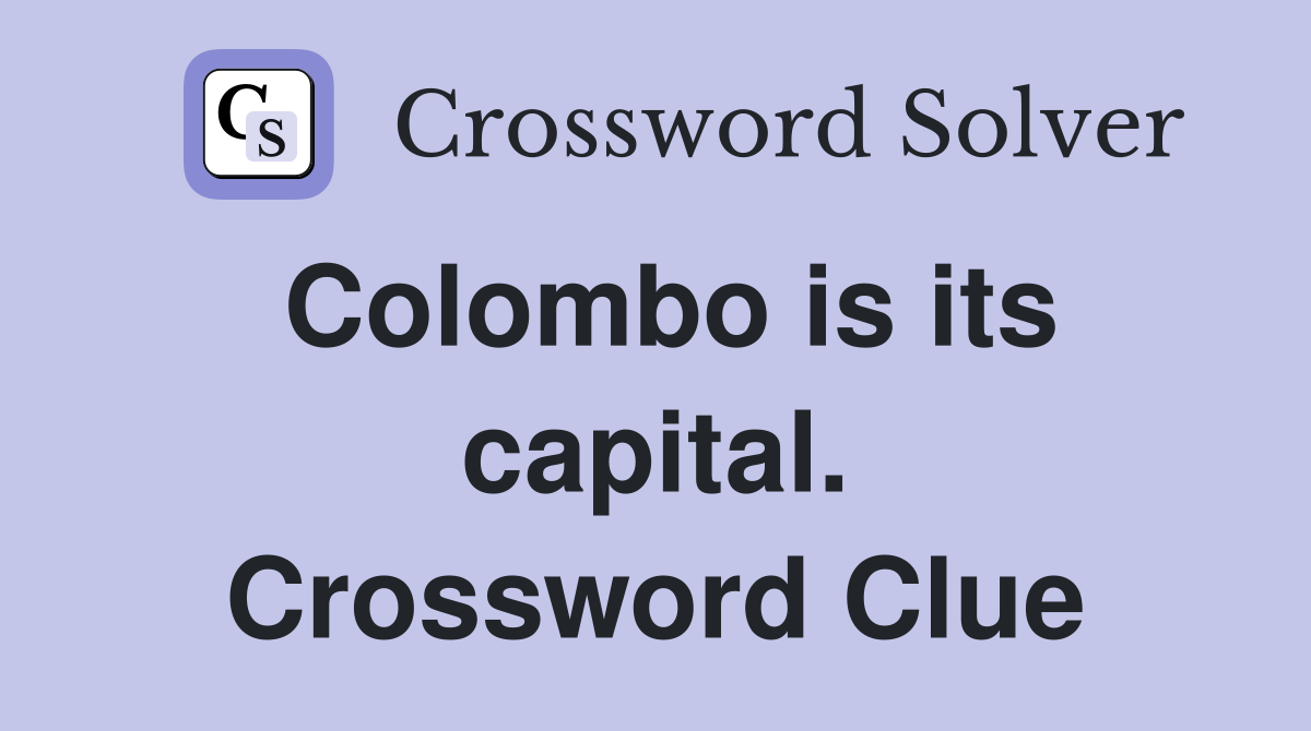 Colombo is its capital. Crossword Clue