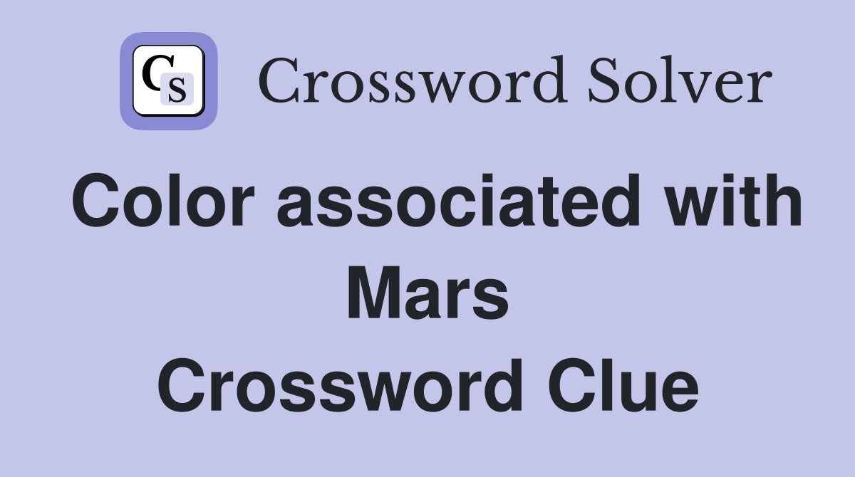 Color associated with Mars Crossword Clue