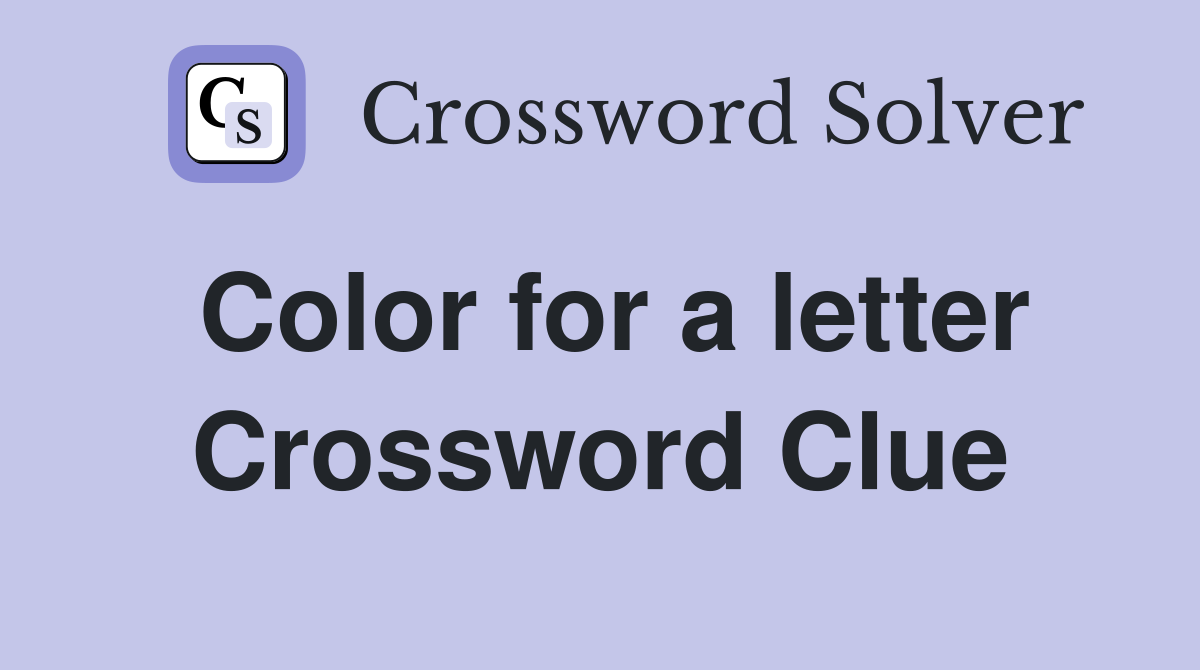 Color for a letter Crossword Clue