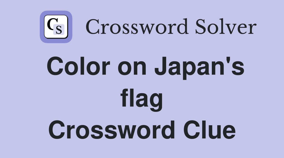 Color on Japan's flag Crossword Clue