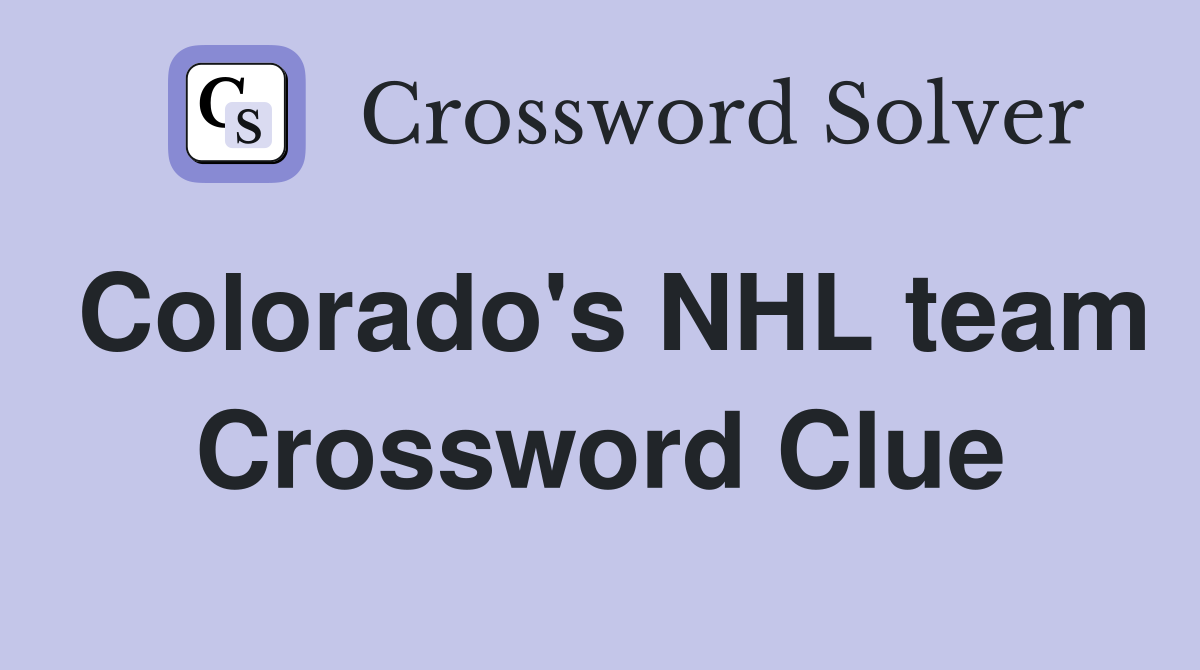 Colorado's NHL team Crossword Clue