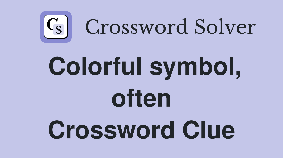 Colorful symbol, often Crossword Clue