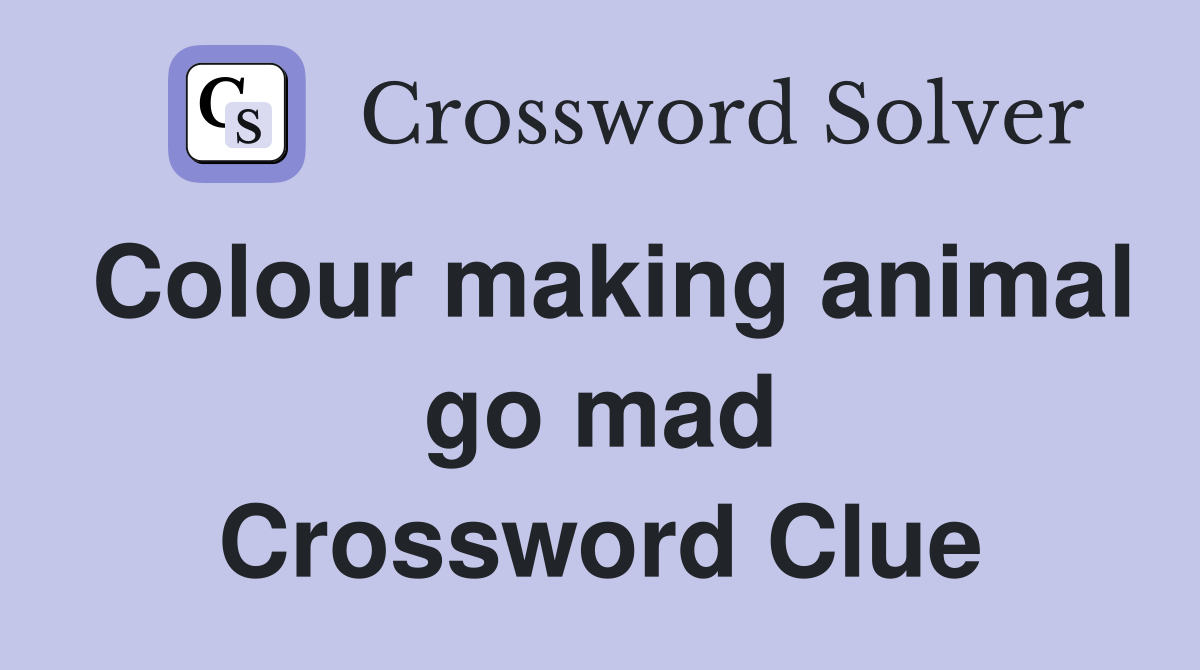 Colour making animal go mad Crossword Clue