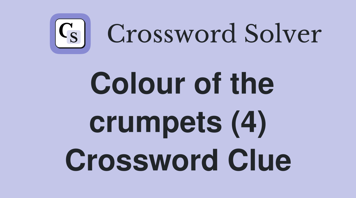 Colour of the crumpets (4) Crossword Clue