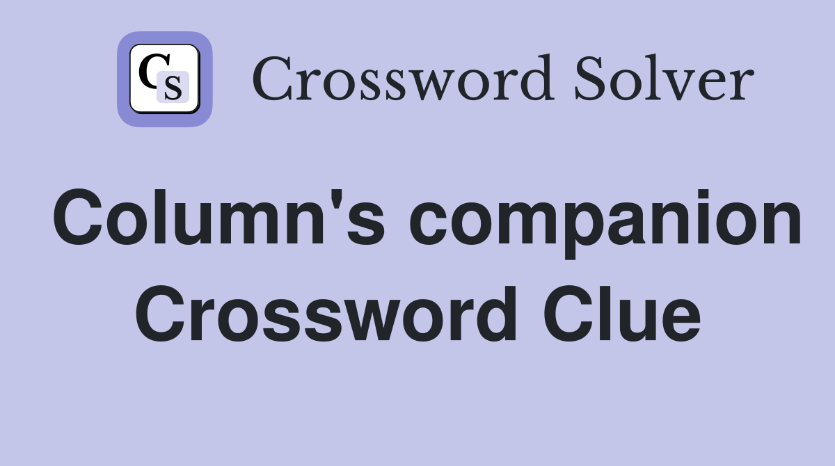 Column's companion Crossword Clue