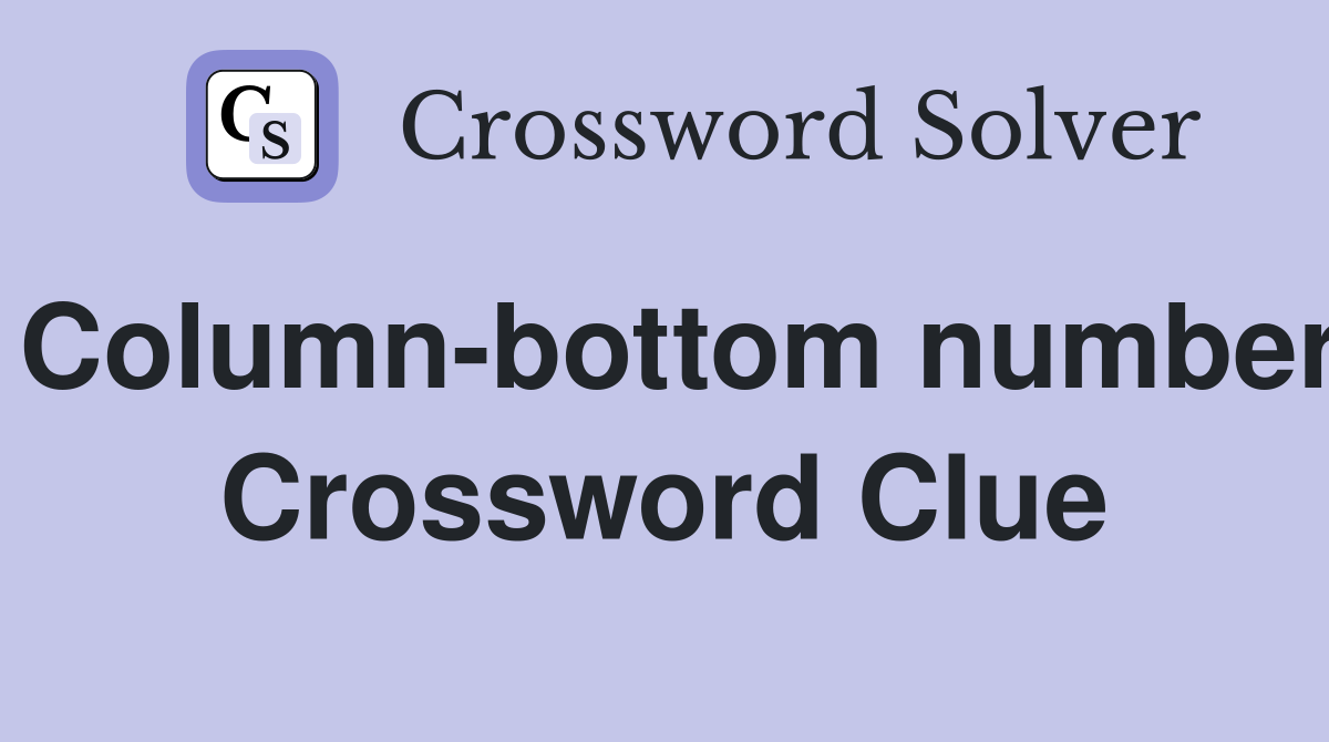 Column-bottom number Crossword Clue
