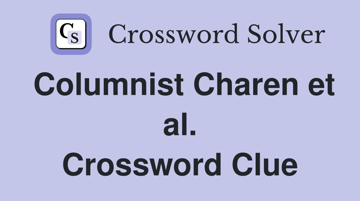 Columnist Charen et al. Crossword Clue