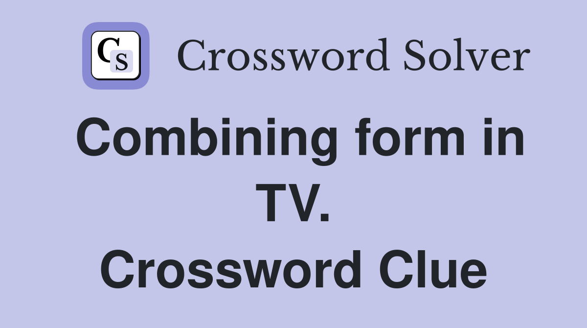 Combining form in TV. Crossword Clue