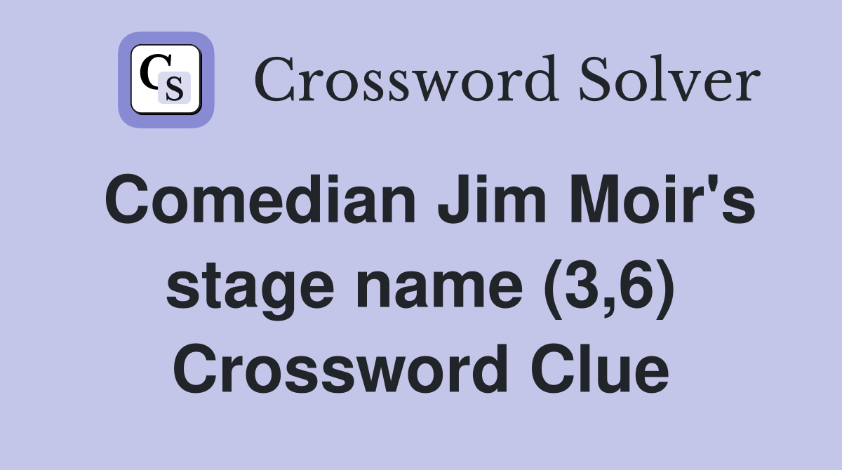 Comedian Jim Moir's stage name (3,6) Crossword Clue