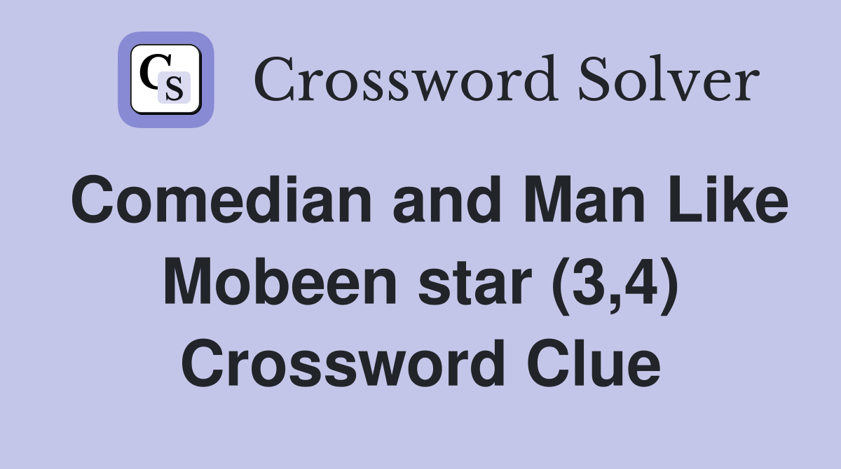 Comedian and Man Like Mobeen star (3,4) Crossword Clue