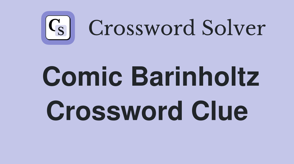 Comic Barinholtz Crossword Clue