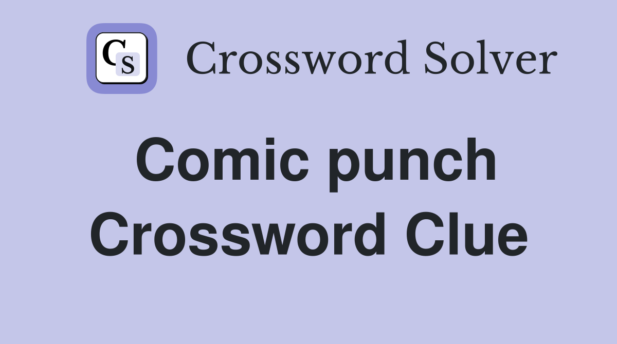 Comic punch Crossword Clue