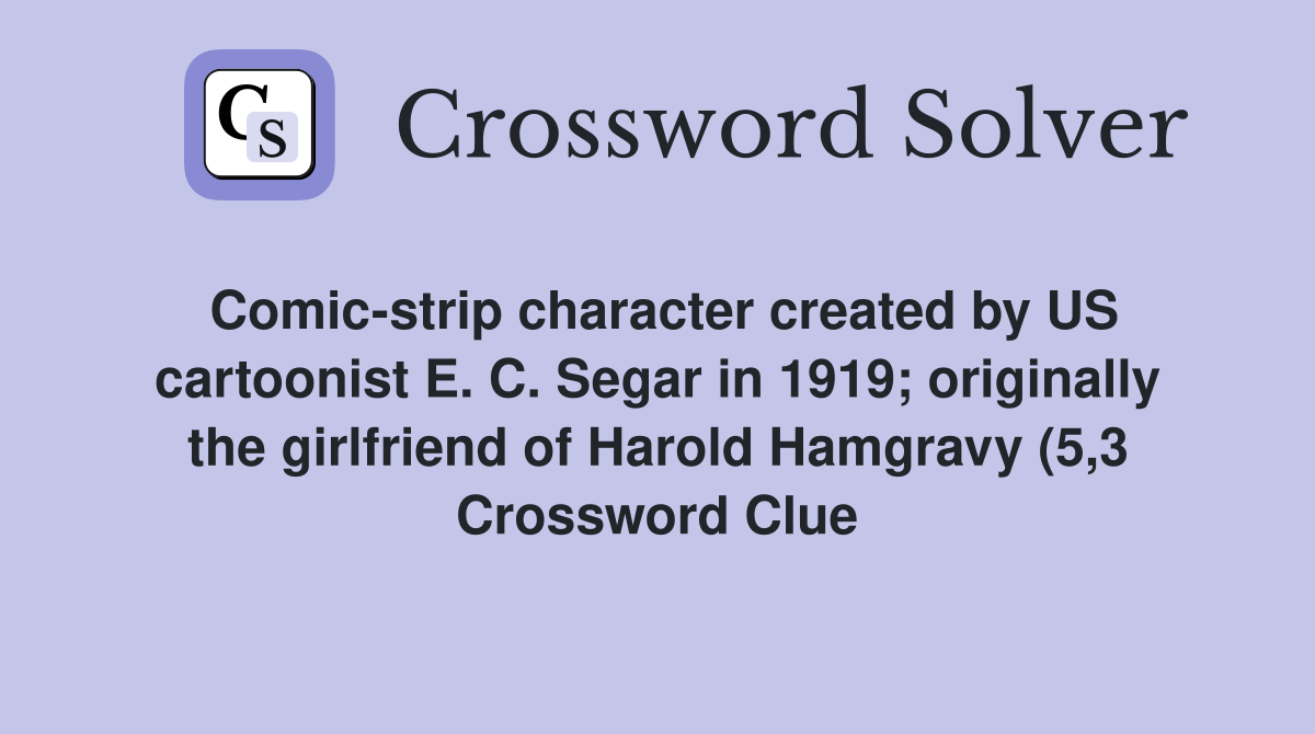 Comic strip character created by US cartoonist E C Segar in 1919 Comic strip character created by US cartoonist E C Segar in 1919