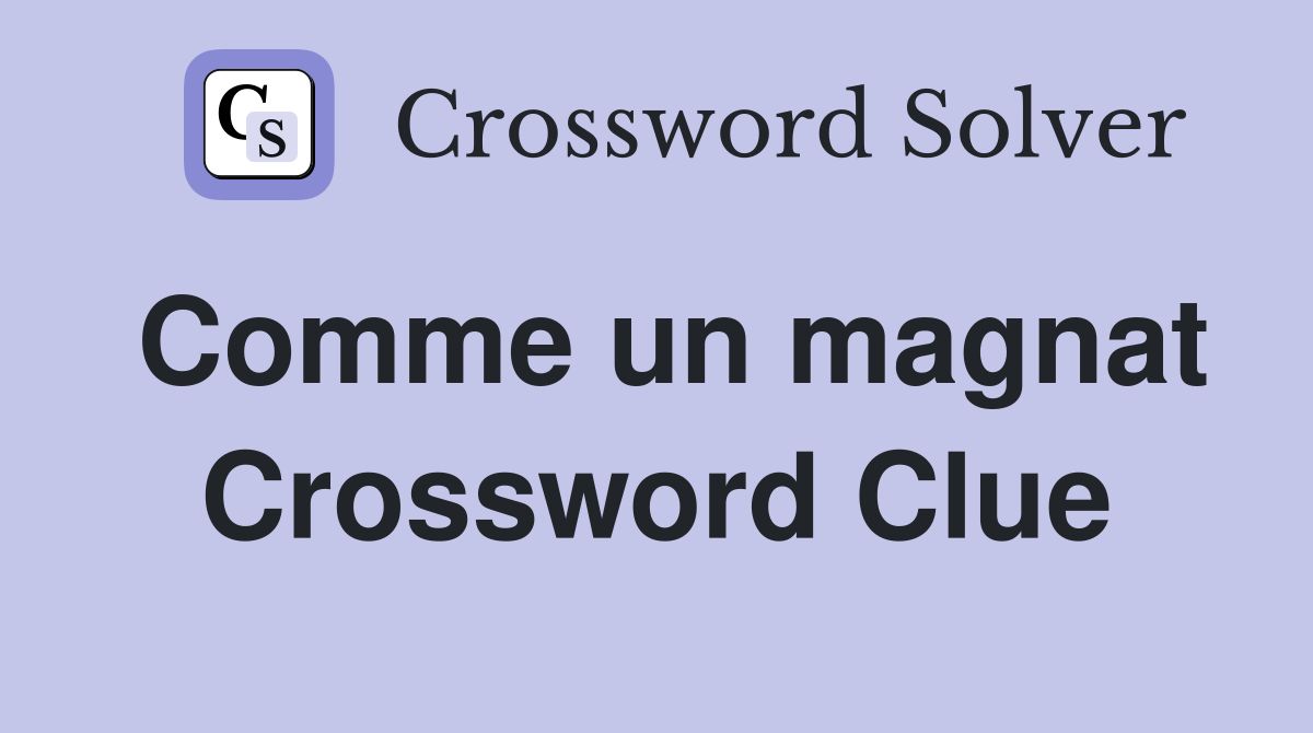 Comme un magnat Crossword Clue