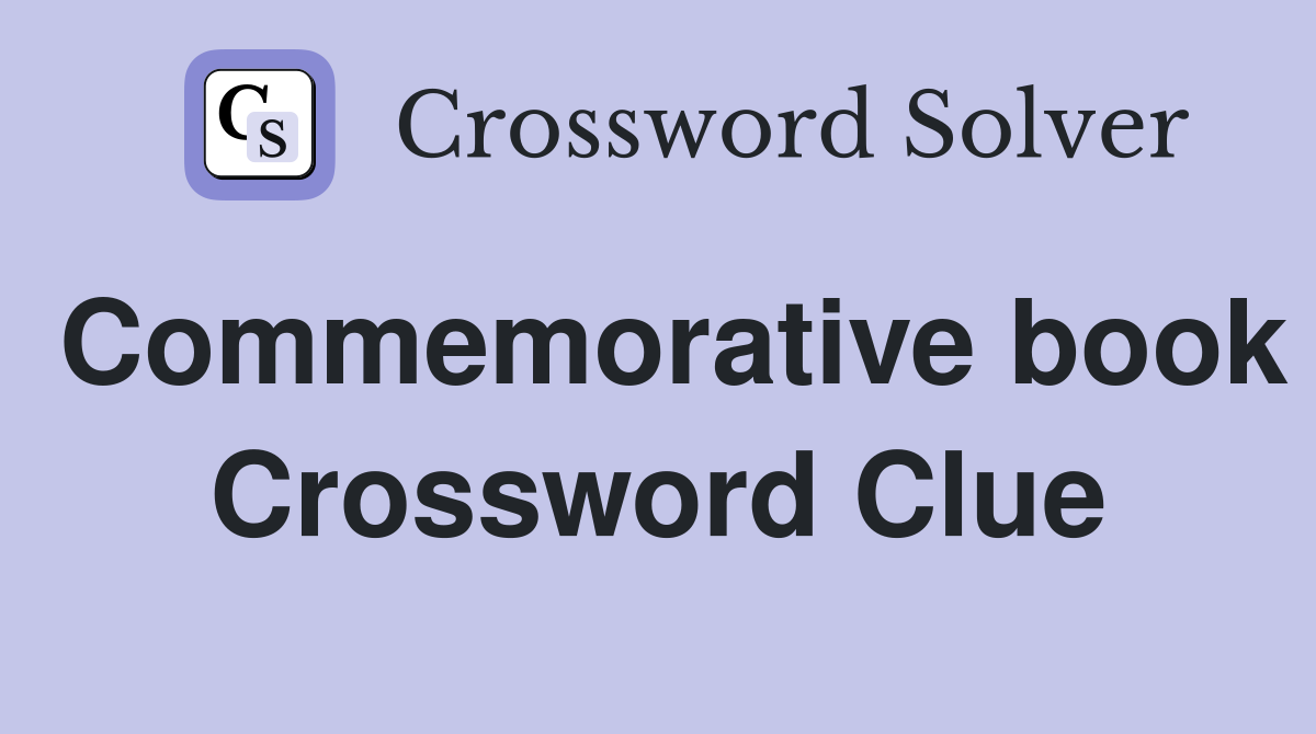 Commemorative book Crossword Clue