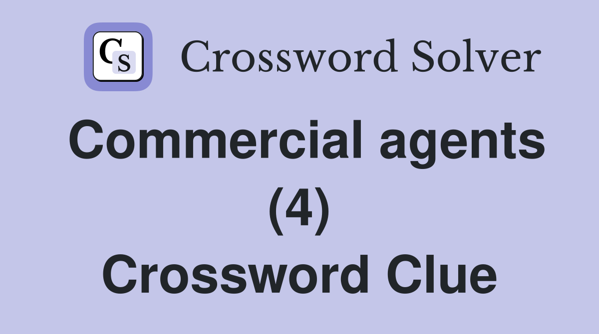 Commercial agents (4) Crossword Clue