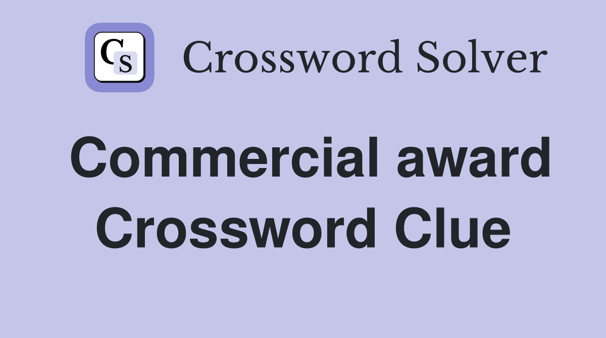 Commercial award Crossword Clue