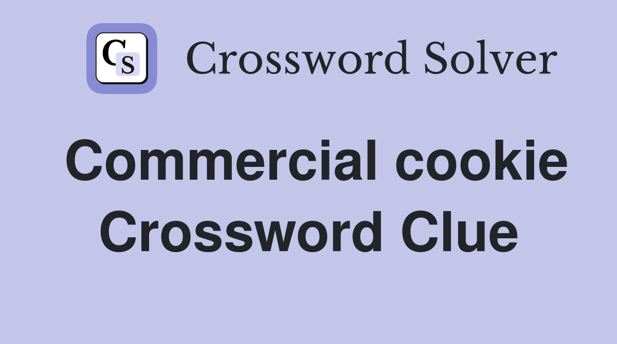 Commercial cookie Crossword Clue