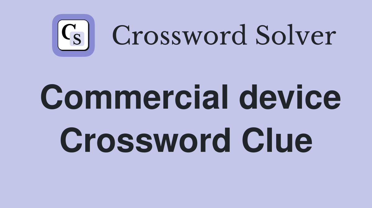 Commercial device Crossword Clue